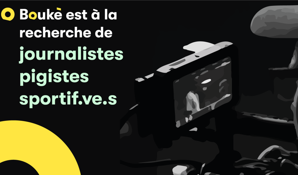 Boukè recherche journaliste pigiste sportif